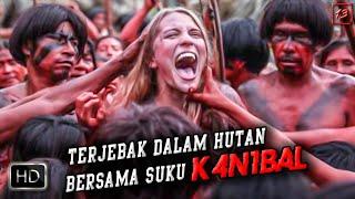 TERJEBAK DIDALAM HUTAN AMAZON BERSAMA PARA SUKU KANNIB4L  alur cerita film the green inferno