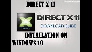 DIRECT X 11 INSTALLATION IN WINDOWS 10 FULL TUTORIAL