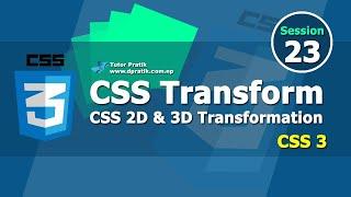 CSS Transform - 2D and 3D Transformation Session 23  Tutor Pratik