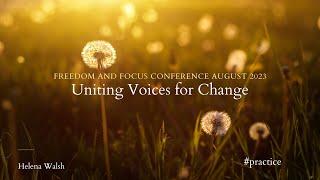 Uniting Voices for Change Freedom and Focus Fitzmaurice Voicework Conference August 2023