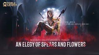 An Elegy of Spears and Flowers  Cinematic Trailer  New Hero  Mobile LegendsBang Bang
