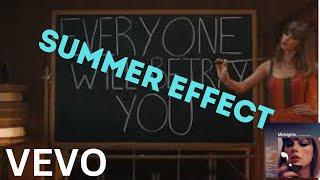 Taylor Swift - Anti-Hero Offical Music Video SUMMER EFFECT