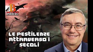 Alessandro Barbero - Le pestilenze attraverso i secoli