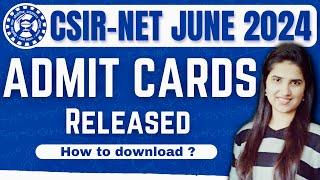 CSIR NET June 2024 Admit Card Released How to download csir net admit card 2024 juneJ Chemistry