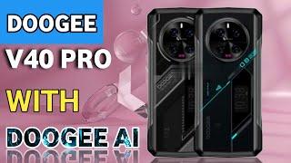 Doogee V40 PRO - Doogee AI Assistant 200MP camera 5G Support  Coming Soon