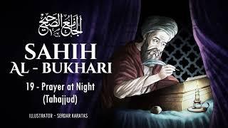 Sahih Al-Bukhari - Prayer at Night Tahajjud - Audiobook 19