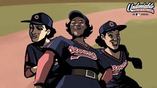 Undeniable Episode 1 Women of The Negro Leagues