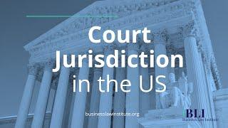 Court Jurisdiction in the United States