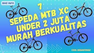 7 SEPEDA MTB XC UNDER 2 JUTA MURAH BERKUALITAS  SEPEDA MTB HARDTAIL CROSS COUNTRY MURAH TERBAIK