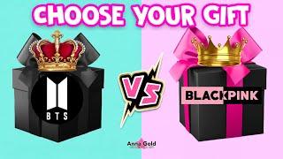 4k CHOOSE YOUR GIFT  BTS VS BLACKPINK  choose one  Anna Gold