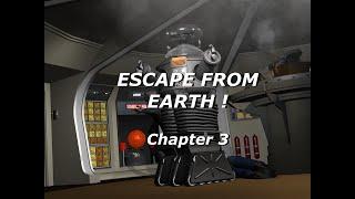 ESCAPE FROM EARTH - Chapter 3