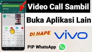 Cara Video Call Sambil Buka Aplikasi Lain di Hp Vivo