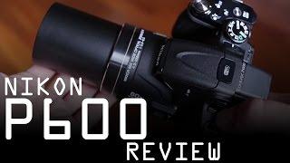 Nikon Coolpix P600 review