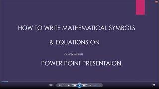 How to write Mathematical Symbols and Equations on Power Point Presentation