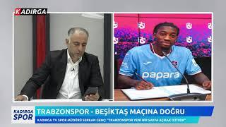 Kadırga TV Spor Müdürü Serkan Genç Trabzonspor Yeni Bir Sayfa Açmak İstiyor