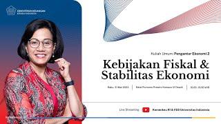 LIVE - Kuliah Umum Menteri Keuangan di Universitas Indonesia Kebijakan Fiskal & Stabilitas Ekonomi