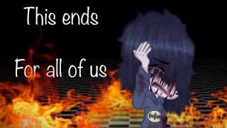 “This ends for all of us” Fnaf self insert  Gacha edit 