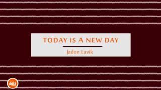Today Is a New Day Lyric Video - Jadon Lavik