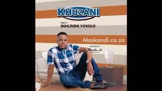 Khuzani Mpungose 2018 - Inhlinini Yoxolo Part 2 Disc 2 - Track 6 Hlehla Mkhaya Wami