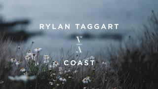 Rylan Taggart - Coast