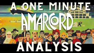 One Minute Movie Analysis - Fedrico Fellinis Amarcord