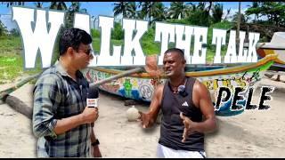 PELE FROM BENAULIM - EXCLUSIVE WALK THE TALK INTERVIEW. FUN FULL OF ENERGY AND SENSE. A MUST WATCH.