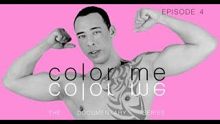 Color Me The Documentary Series S01 E04