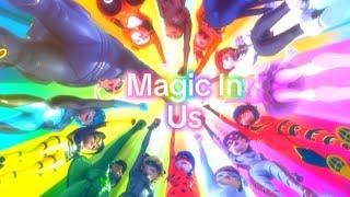 Magic in us- Miraculous Amv