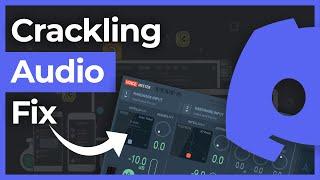 How To Fix CracklingStatic Issue with Discord Audio