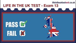  Life in the UK Test - Exam 13 - UPDATED 2024 