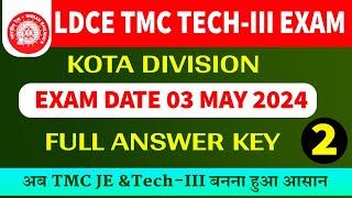 LDCE TMC TECH-III EXAM ANSWER KEY KOTA DIVISION 03 MAY 2024 @preetclassesbyashoksir