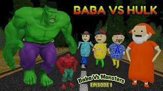 Baba VS Monsters Episode 1  Baba VS Hulk  Gulli Bulli  Make Joke Horror