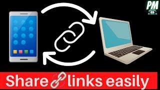 Top 4 Ways to SEND website LINK from mobile to laptop  computer  SMART TV