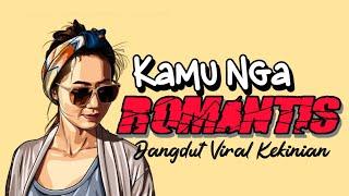 DJ DANGDUT KAMU NGA ROMANTIS TERBARU 2024  VICKY DJATIIY 