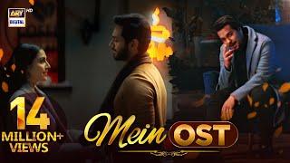 Mein OST   Asim Azhar  Wahaj Ali  Ayeza Khan  ARY Digital