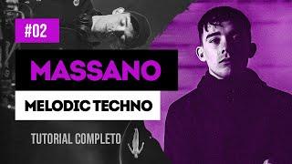 Como Fazer Melodic Techno - Massano Tutorial FREE FLP