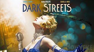 Dark Streets  THRILLER  Full Movie