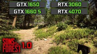Sons of the Forest 1.0  GTX 1650  GTX 1660 SUPER  RTX 3060  RTX 4070