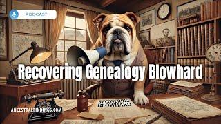 Advice from a Recovering Blowhard A Guide to Getting Over Yourself  Ancestral Findings Podcast