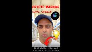 CRYPTO WARNING ️  Breaking News  Solana Hacked    Crypto Wallets Hacked   UrduHindi