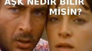 Sen Aşk Nedir Bilir misin? - Eski Türk Filmi Tek Parça