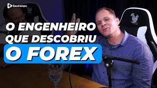 Ele é engenheiro e descobriu o FOREX