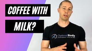 Is Coffee with Milk Good for Weight Loss?
