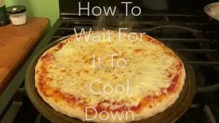 How To Wait For It To Cool Down