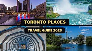 Toronto Travel Guide 2023 - Best Places to Visit In Toronto Canada- Top Tourist Attractions
