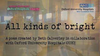 All kinds of bright - The OUH Poem