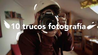 10 TRUCOS PARA HACER MEJORES FOTOS