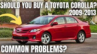 Should you buy a Toyota Corolla? 2009-2013 Common problems