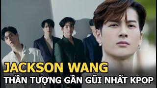 Jackson Wang GOT7 - Chặng đường khó tin từ thần đồng thể thao đến thần tượng gần gũi nhất Kpop