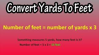 How To Convert Change Yards To Feet Explained - Formula To Convert Yards To Feet Conversion
